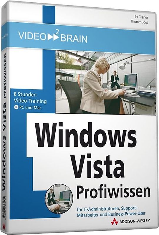 Windows Vista Profiwissen - Video-Training. Video-Training auf DVD