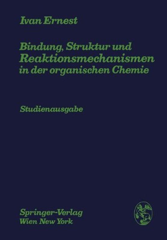 Bindung, Struktur und Reaktionsmechanismen in der organischen Chemie