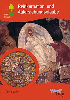 Reinkarnation und Auferstehungsglaube