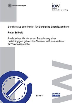 Analytisches Verfahren zur Berechnung einer dreisträngigen geblechten Transversalflussmaschine für Traktionsantriebe