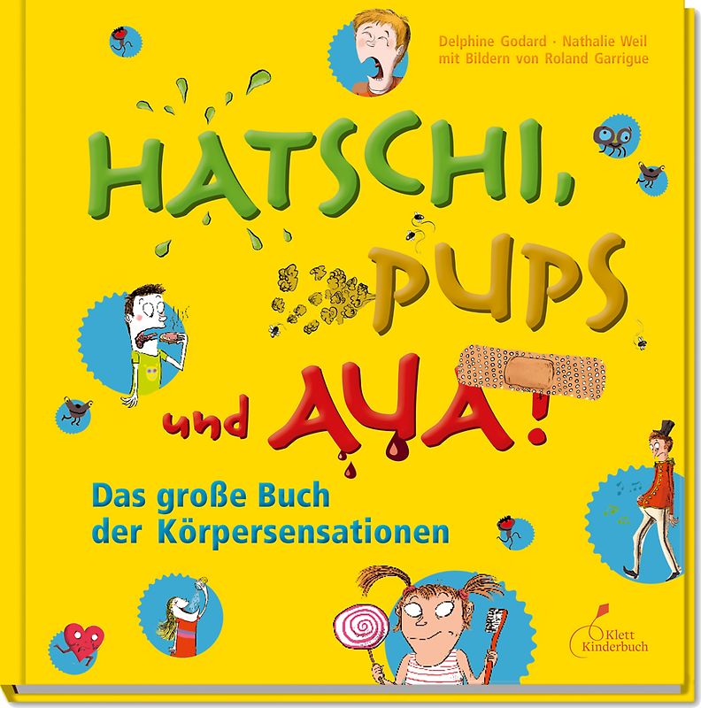 Hatschi, Pups und Aua!