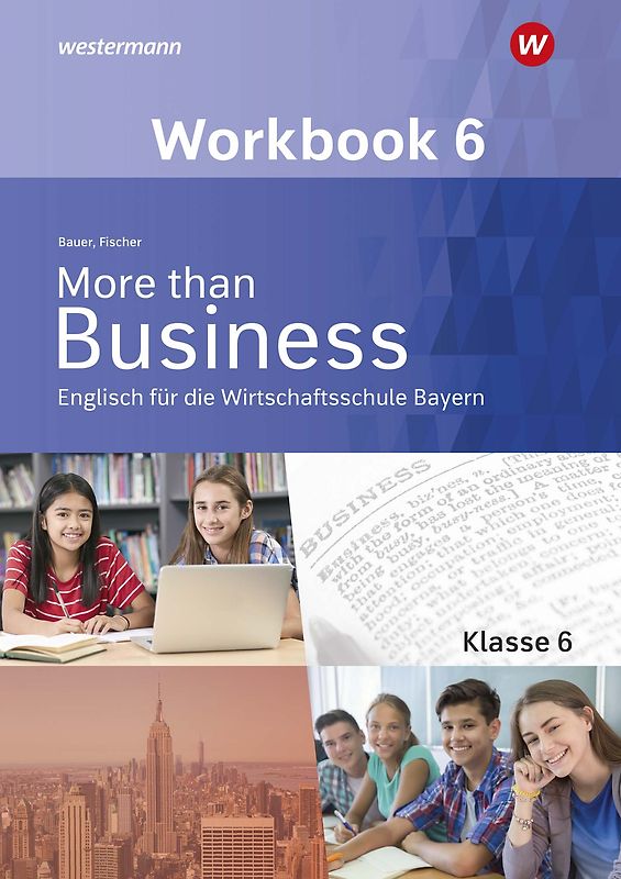 More than Business - Englisch an der Wirtschaftsschule in Bayern