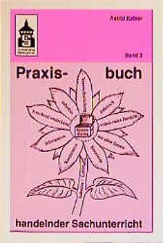 Praxisbuch handelnder Sachunterricht