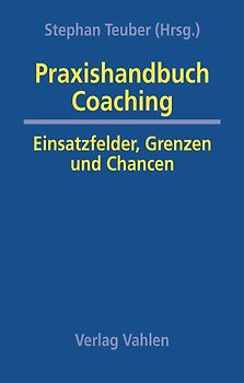 Praxishandbuch Coaching