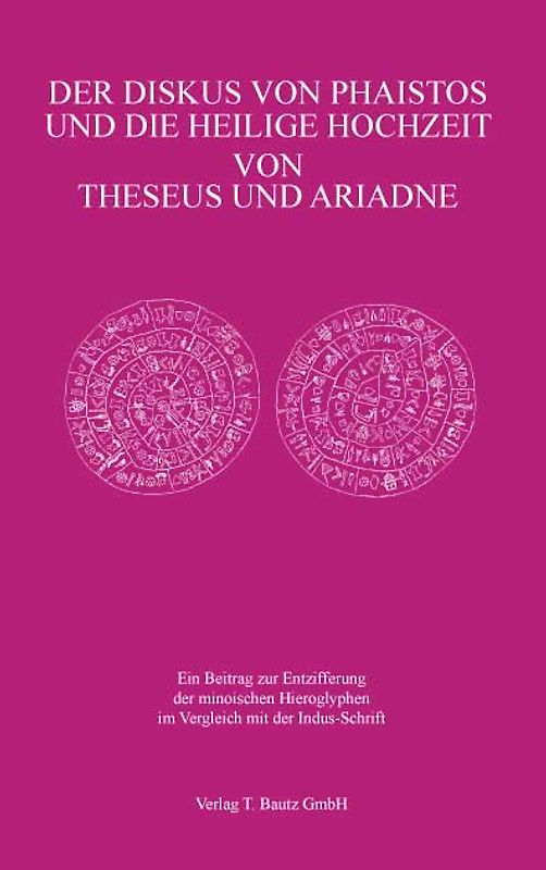 Der Diskus von Phaistos und die Heilige Hochzeit von Theseus und Ariadne