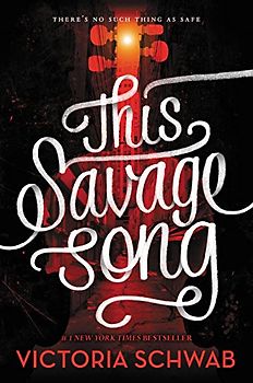 This Savage Song - Victoria Schwab [Paperback]