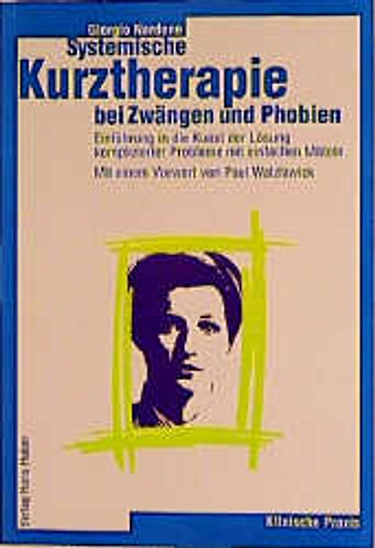 Systemische Kurztherapie bei Zwängen und Phobien