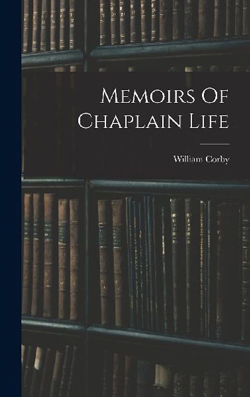 Memoirs Of Chaplain Life