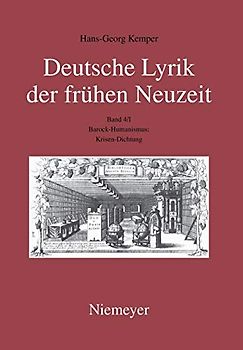 Hans-Georg Kemper: Deutsche Lyrik der frühen Neuzeit / Barock-Humanismus: Krisen-Dichtung