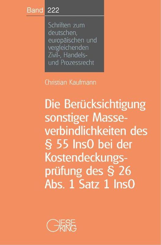 Die Berücksichtigung sonstiger Masseverbindlichkeiten des § 55InsO bei der Kostendeckungsprüfung des § 26 Abs.1 Satz 1 Inso