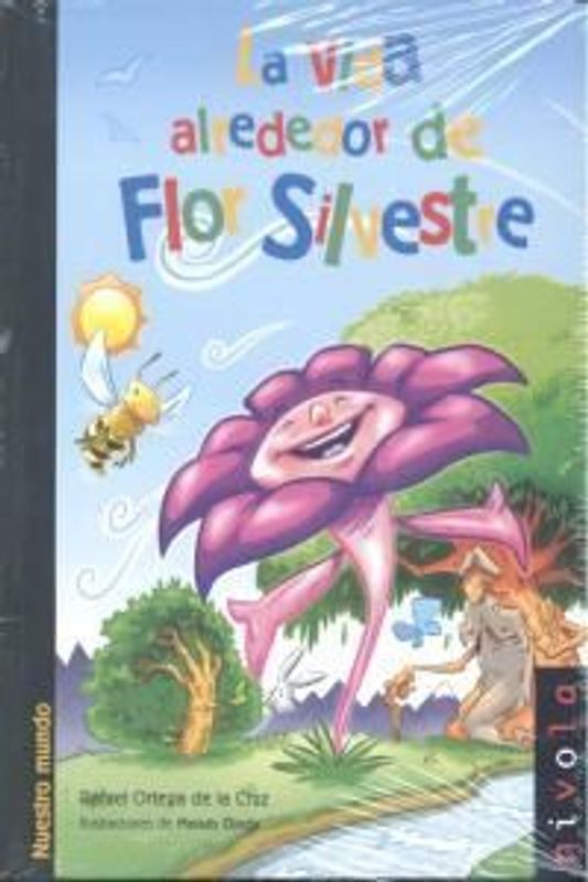 La vida alrededor de Flor Silvestre