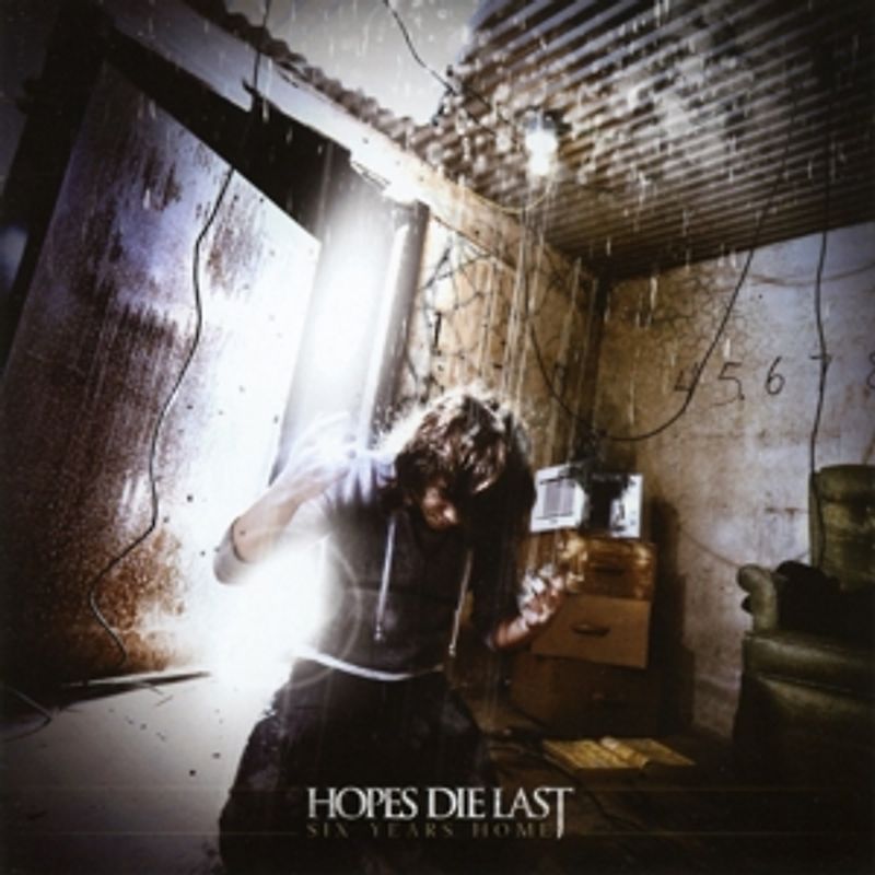 Hopes die Last - Six Years Home