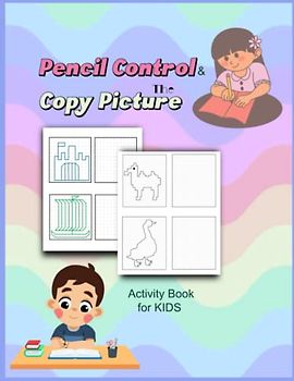 Pencil Control & Copy The Pictures Activity Book for Kids: Visual perceptual for kids practice and develop their visual Fine Motor Pre Handwriting and art skills