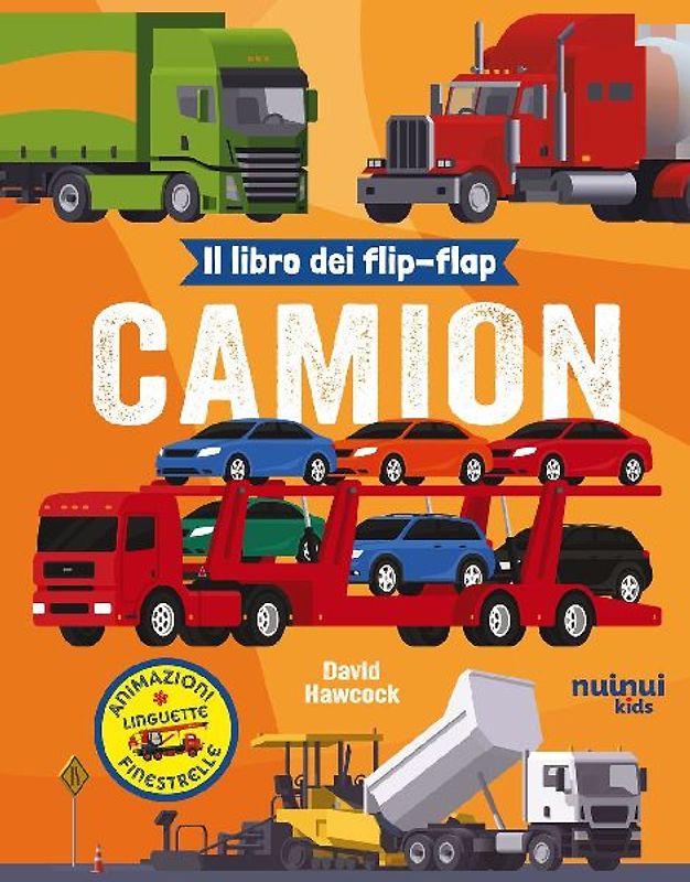 Camion. Il libro dei flip-flap