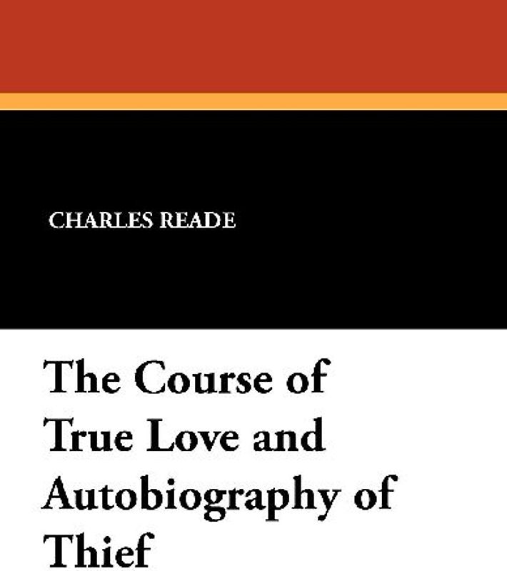 The Course of True Love and Autobiography of Thief