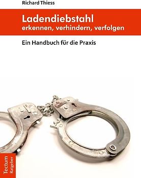 Ladendiebstahl erkennen, verhindern, verfolgen