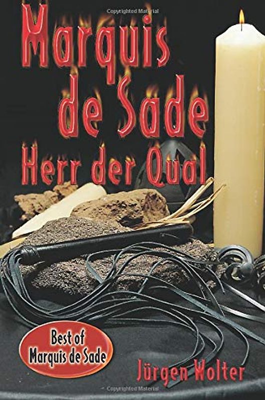 Marquis de Sade: Herr der Qual