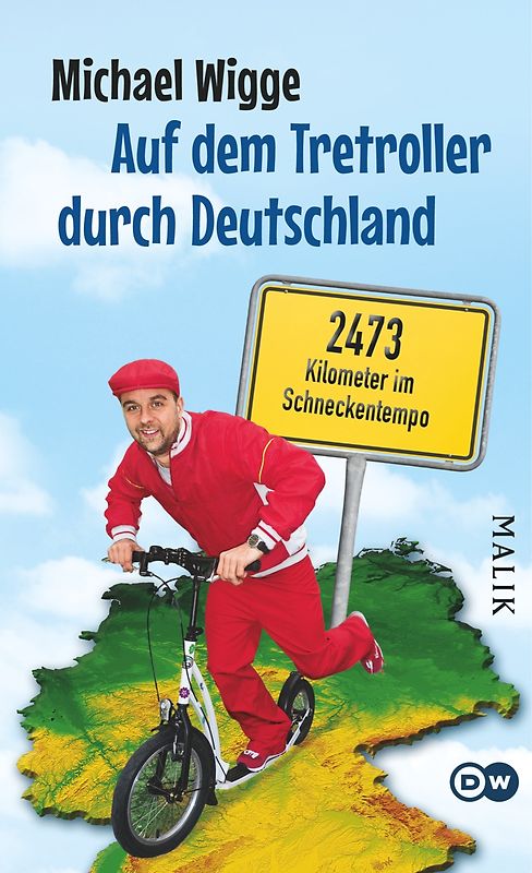 Auf dem Tretroller durch Deutschland. 2473 Kilometer im Schneckentempo