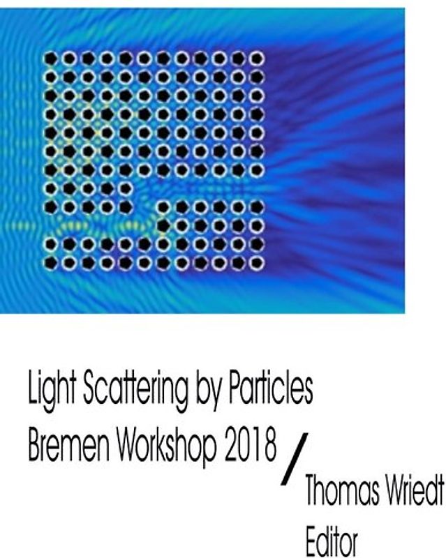ScattPort Series / Light Scattering by Particles, Bremen Workshop 2018