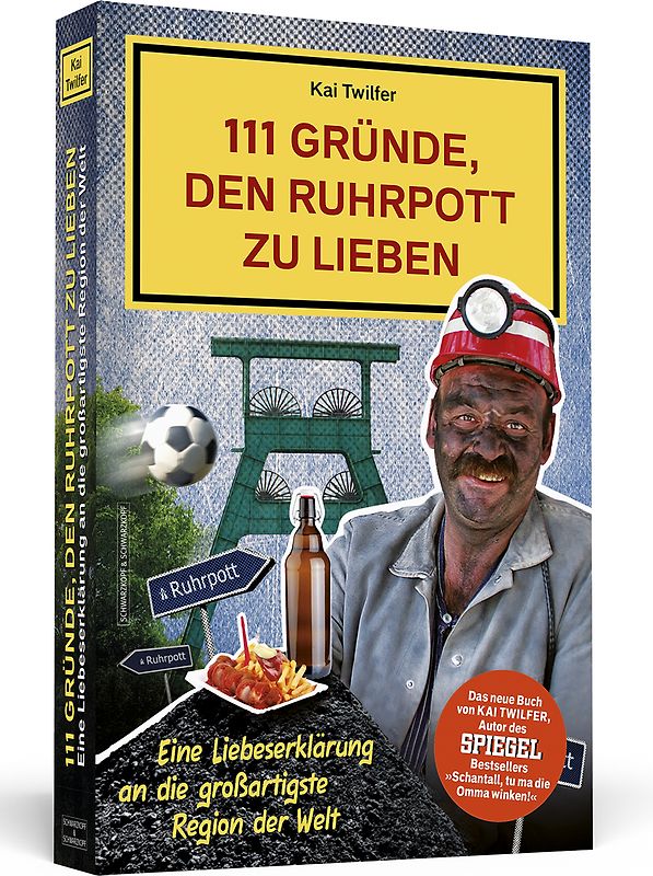 111 Gründe, den Ruhrpott zu lieben