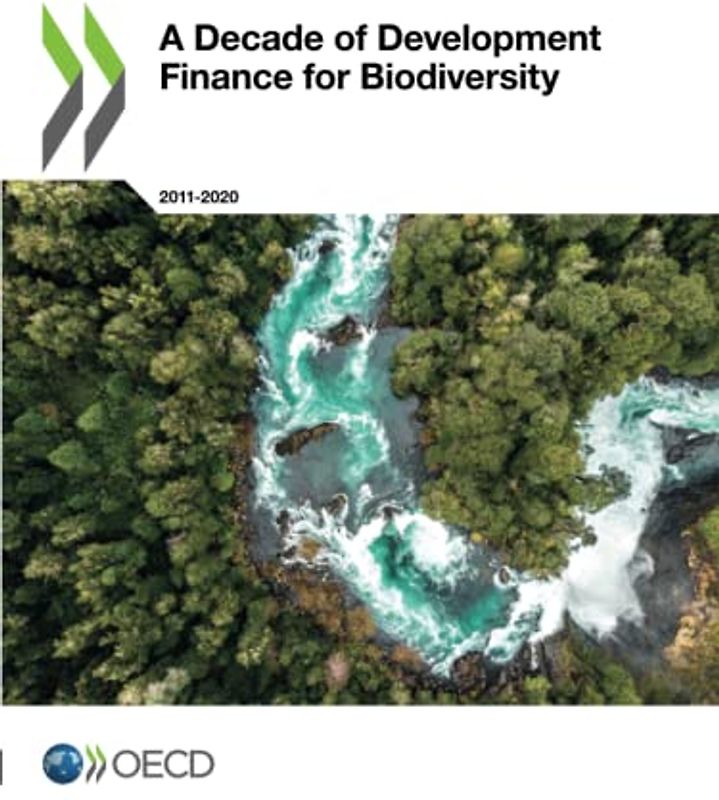 A Decade of Development Finance for Biodiversity
