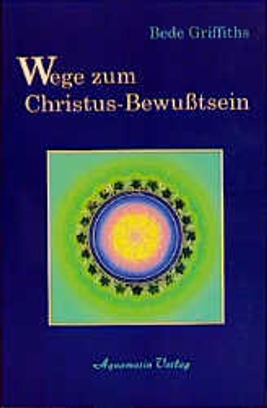 Wege zum Christus-Bewusstsein