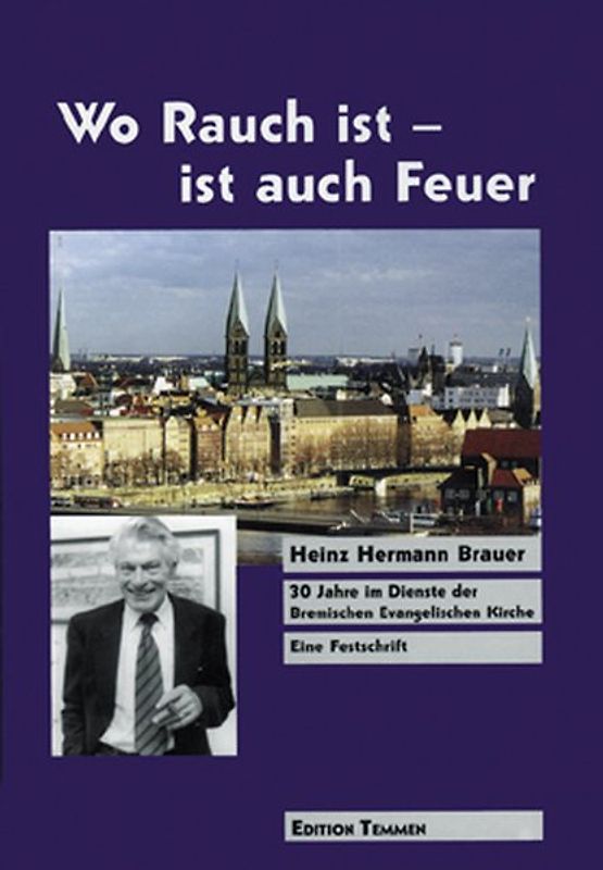 Wo Rauch ist, ist auch Feuer - Heinz Hermann Brauer