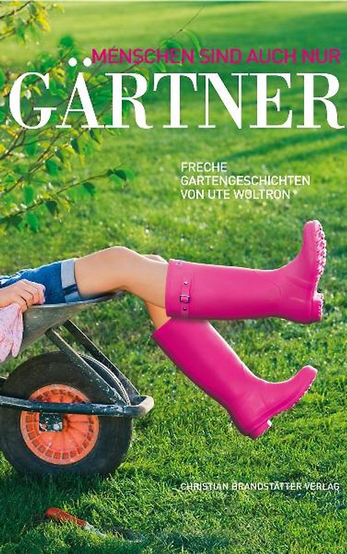 Menschen sind auch nur Gärtner