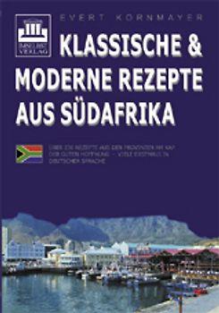 Klassische & moderne Rezepte aus Südafrika
