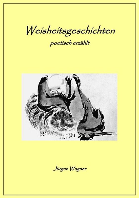 Weisheitsgeschichten poetisch erzählt