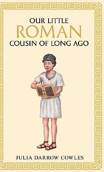 Our little Roman cousin of long ago