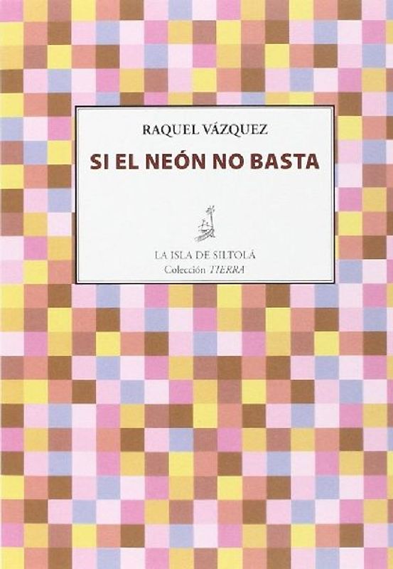 Si el neón no basta