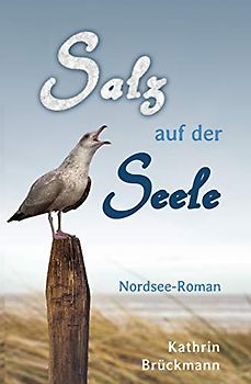 Salz auf der Seele: Nordsee-Roman