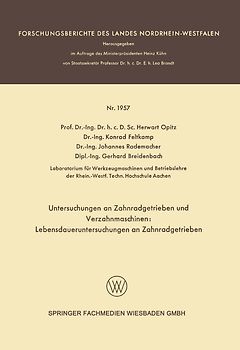 Untersuchungen an Zahnradgetrieben und Verzahnmaschinen: Lebensdaueruntersuchungen an Zahnradgetrieben