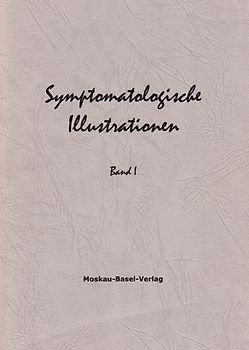 Symptomatologische Illustrationen. Rundbriefe des Moskau-Basel-Verlags