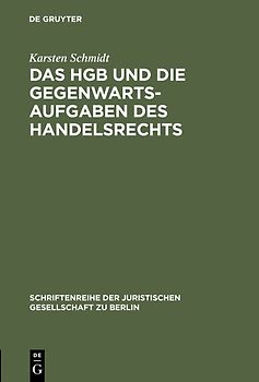 Das HGB und die Gegenwartsaufgaben des Handelsrechts