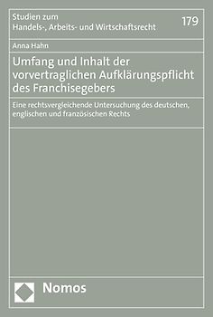Umfang und Inhalt der vorvertraglichen Aufklärungspflicht des Franchisegebers