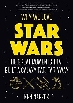 Why We Love Star Wars