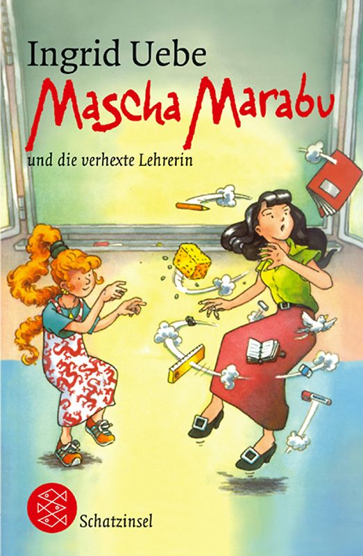 Mascha Marabu und die verhexte Lehrerin
