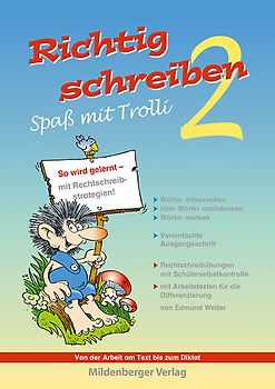 Richtig schreiben – Spaß mit Trolli, 2. Schuljahr, Vereinfachte Ausgangsschrift