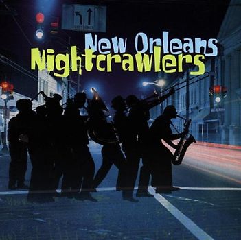 New Orleans Nightcrawlers - New Orleans Nightcrawlers