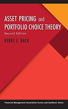 Asset Pricing and Portfolio Choice Theory (Financial Management Association Survey and Synthesis)