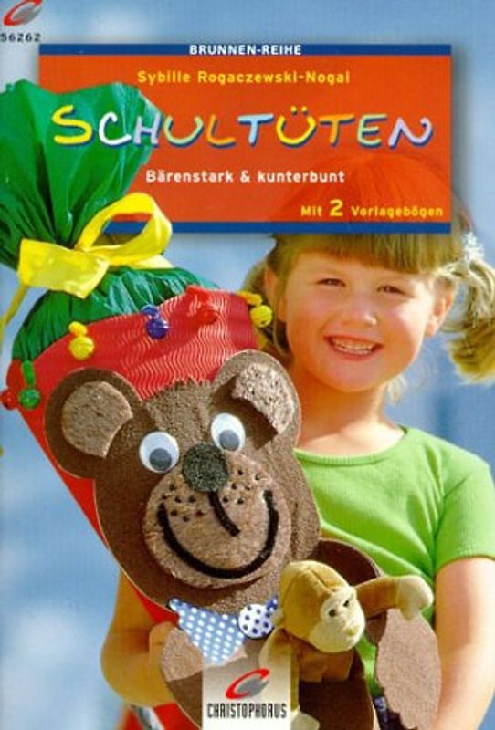 Schultüten. Bärenstark und kunterbunt. Mit 2 Vorlagebögen