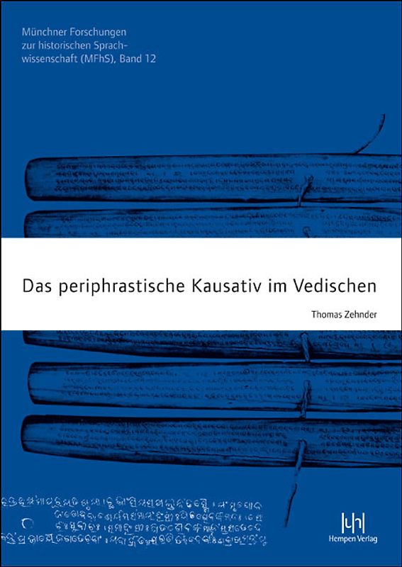 Das periphrastische Kausativ im Vedischen