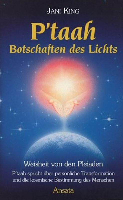 P'taah-Botschaften des Lichts. Weisheit von den Plejaden