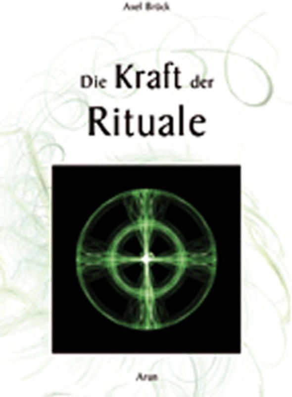 Die Kraft der Rituale