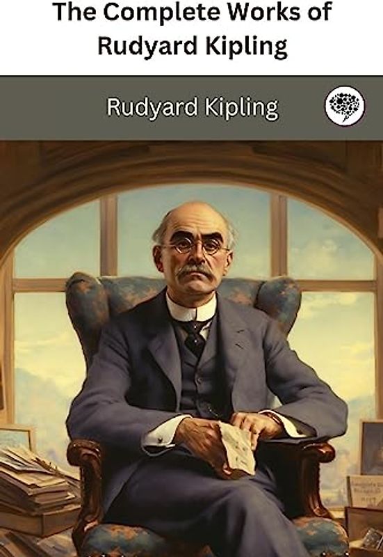 The Complete Works of Rudyard Kipling