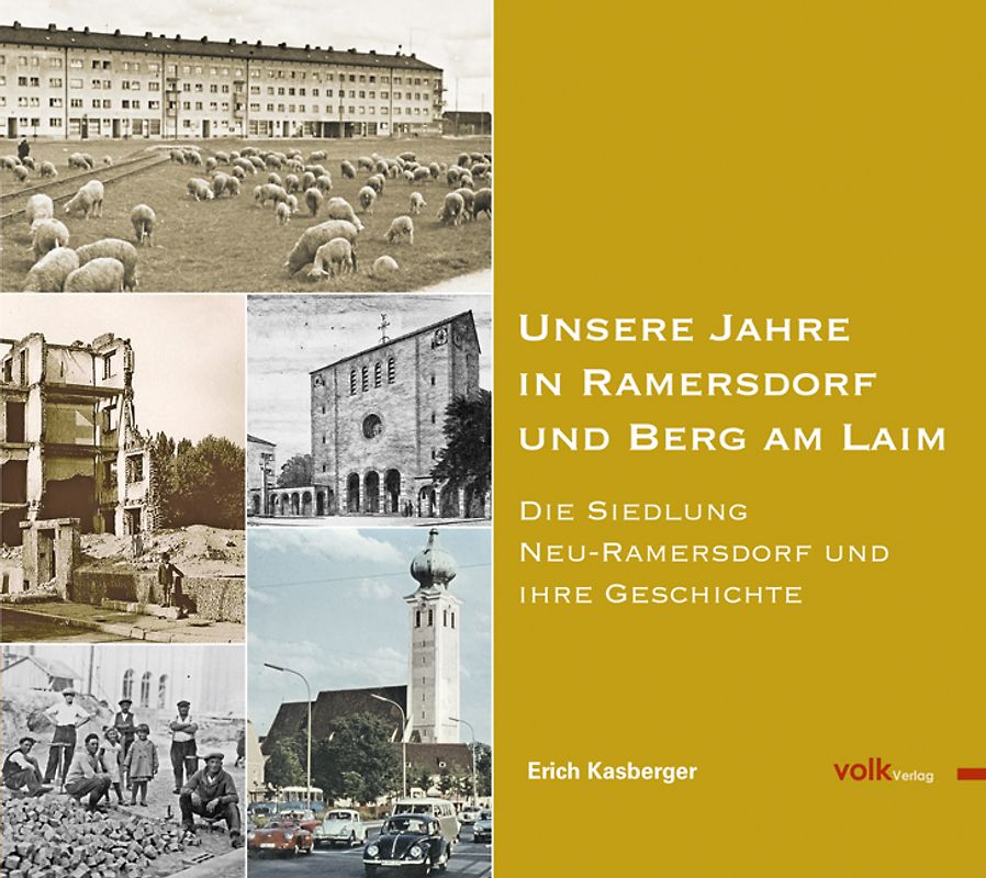 Unsere Jahre in Ramersdorf und Berg am Laim