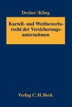 Kartell- und Wettbewerbsrecht der Versicherungsunternehmen