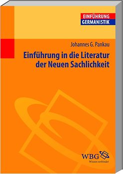 Einführung in die Literatur der Neuen Sachlichkeit